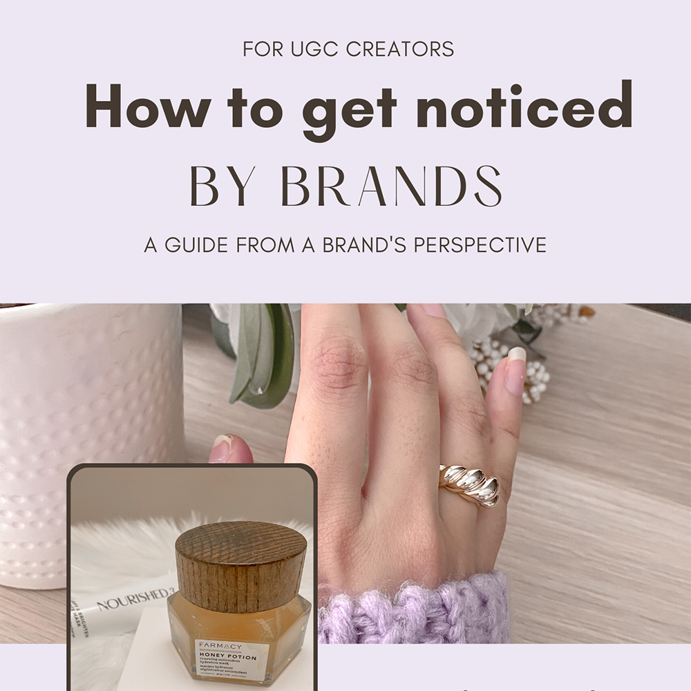 UGC Creator Guide - How To Get Noticed By Brands